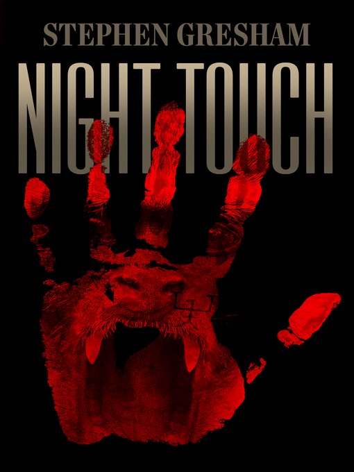 Title details for Night Touch by Stephen Gresham - Available